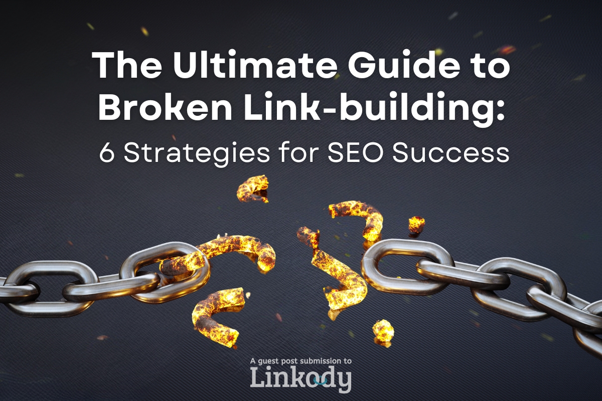 The Ultimate Guide to Broken Link-building Banner Image